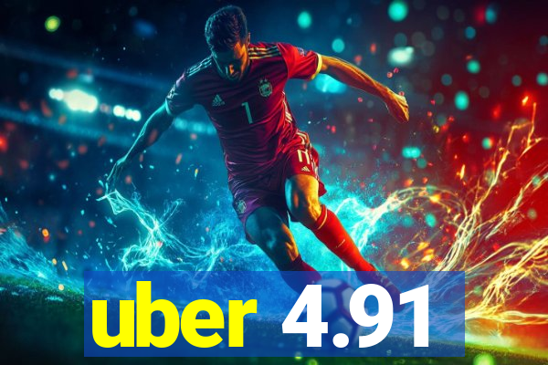 uber 4.91